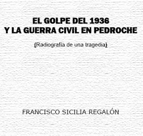 El Golpe del 1936 y la Guerra Civil en Pedroche