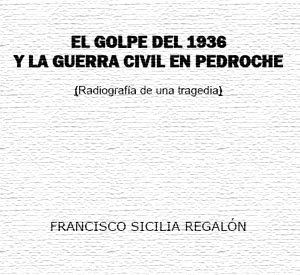 El Golpe del 1936 y la Guerra Civil en Pedroche